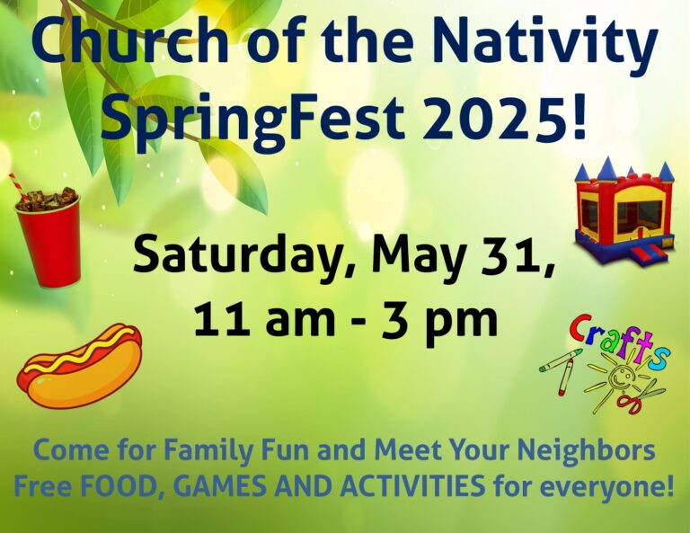 Springfest at Church of the Nativity! Saturday, May 31, 2025 from 11 am – 3 pm